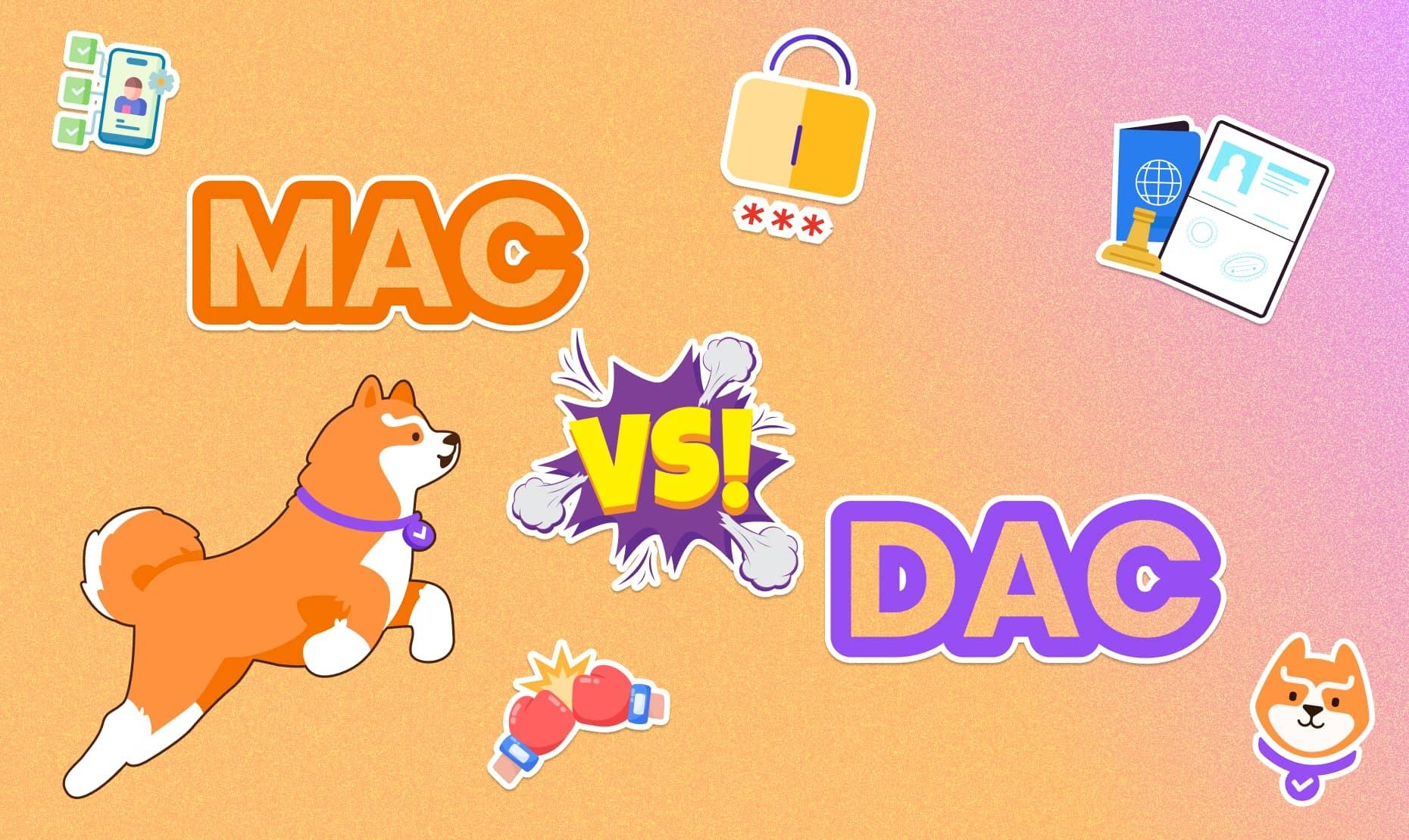 MAC vs. DAC: Comparing Access Control Fundamentals